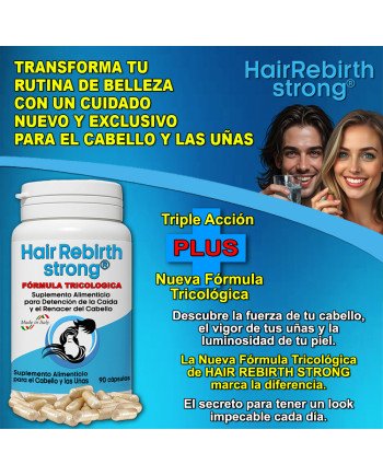 Hair Rebirth strong®: Detiene la Caída del Cabello y lo hace Renacer