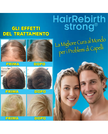 Hair Rebirth strong®: Arresta la Caduta dei Capelli e li fa Rinascere