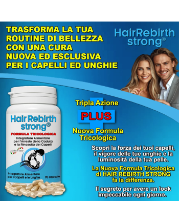 Hair Rebirth strong®: Arresta la Caduta dei Capelli e li fa Rinascere