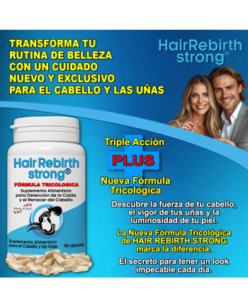 Hair Rebirth strong®: Detiene la Caída del Cabello y lo hace Renacer