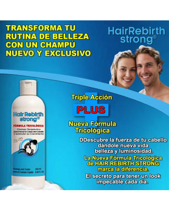 Hair Rebirth strong®: Detiene la Caída del Cabello y lo hace Renacer